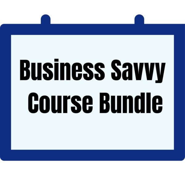 Business Savvy Course Bundle