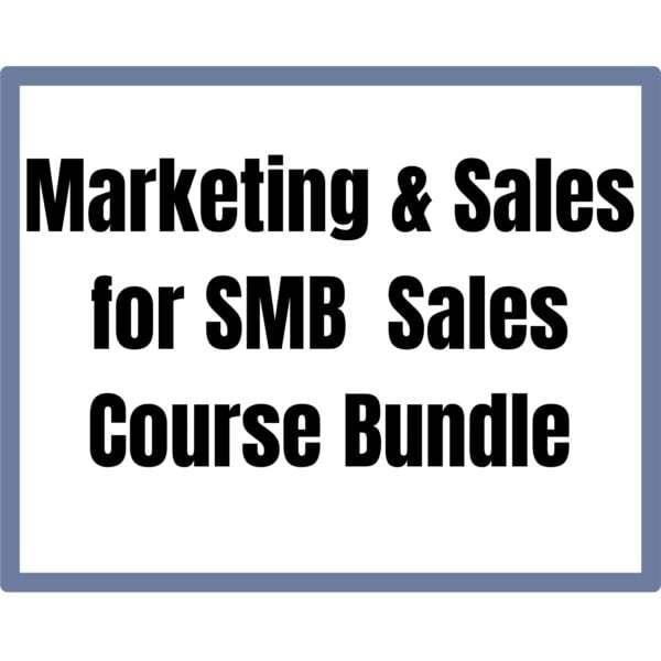 Marketing & Sales for SMB  Sales Course Bundle